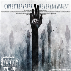 Cypher the Avatar NeverKnowsBest